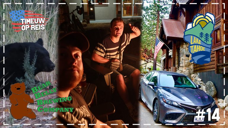 LAKE TAHOE, WILDE ZWARTE BEER & CREDITCARD KWIJT! | USA ROADTRIP #14